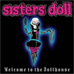 Sisters Doll : Welcome to the Dollhouse